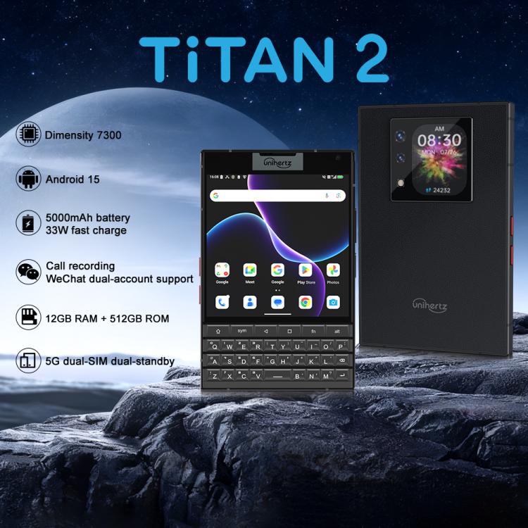 Điện thoại bàn phím vật lý Unihertz Titan 2 QWERTY, 12GB+512GB, Cảm biến vân tay, 4.5 inch + 2 inch Android 15 Dimensity 7300 5G Octa-Core, Mạng: 5G, NFC, OTG